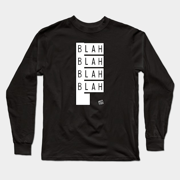 Blah Blah Blah Blah Long Sleeve T-Shirt by prettyinpunk